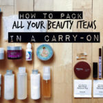 how to pack all your beauty items in a carry-on