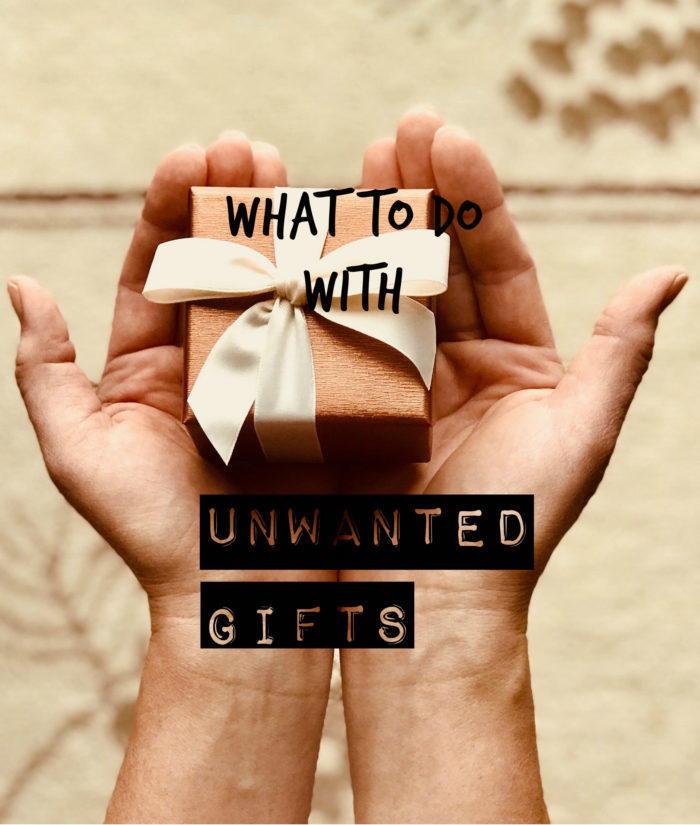 What To Do With Unwanted Gifts pt