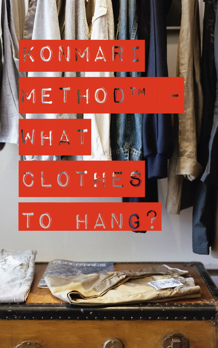 konmari method what clothes to hang