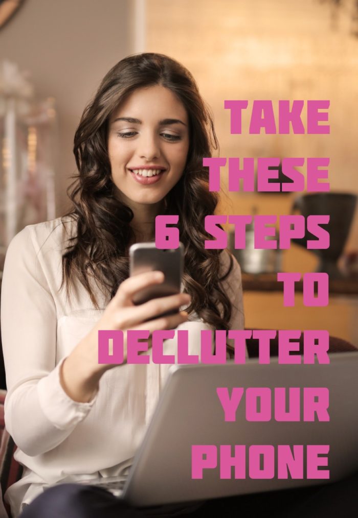 6 steps to declutter your phone pt