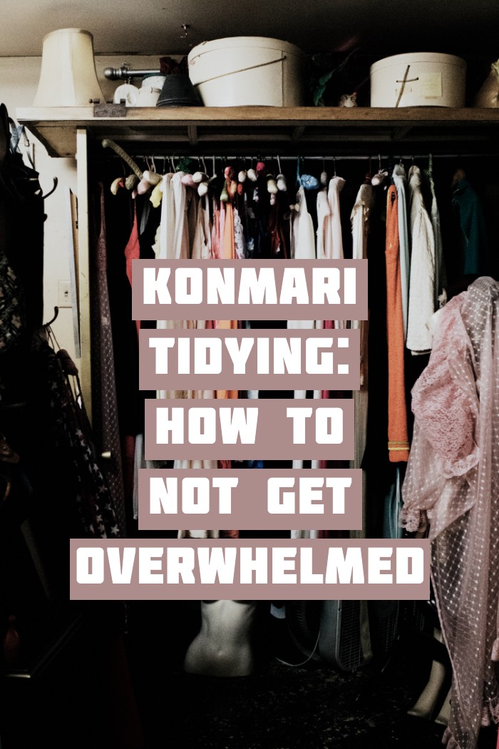 KonMari Tidying How To Not Get Overwhelmed konmari consultant organizer