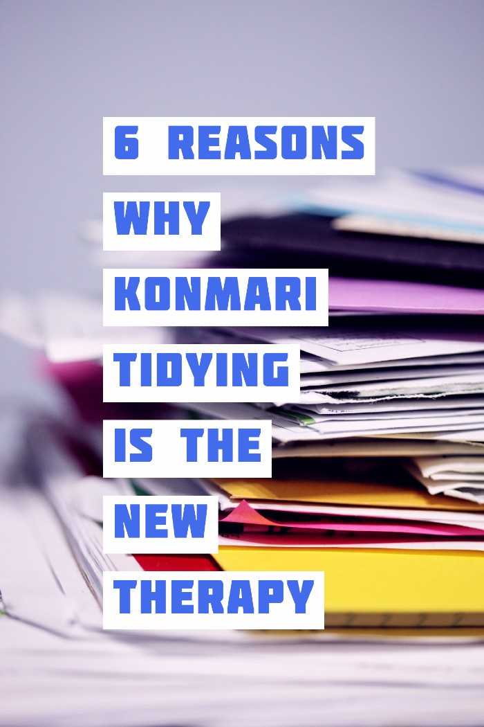 6 Reasons Why KonMari Tidying Is The New Therapy